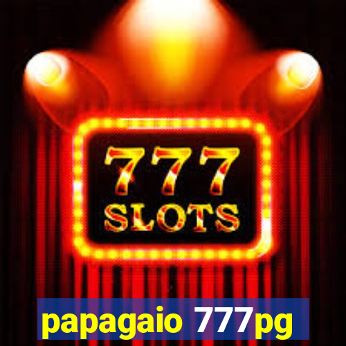 papagaio 777pg